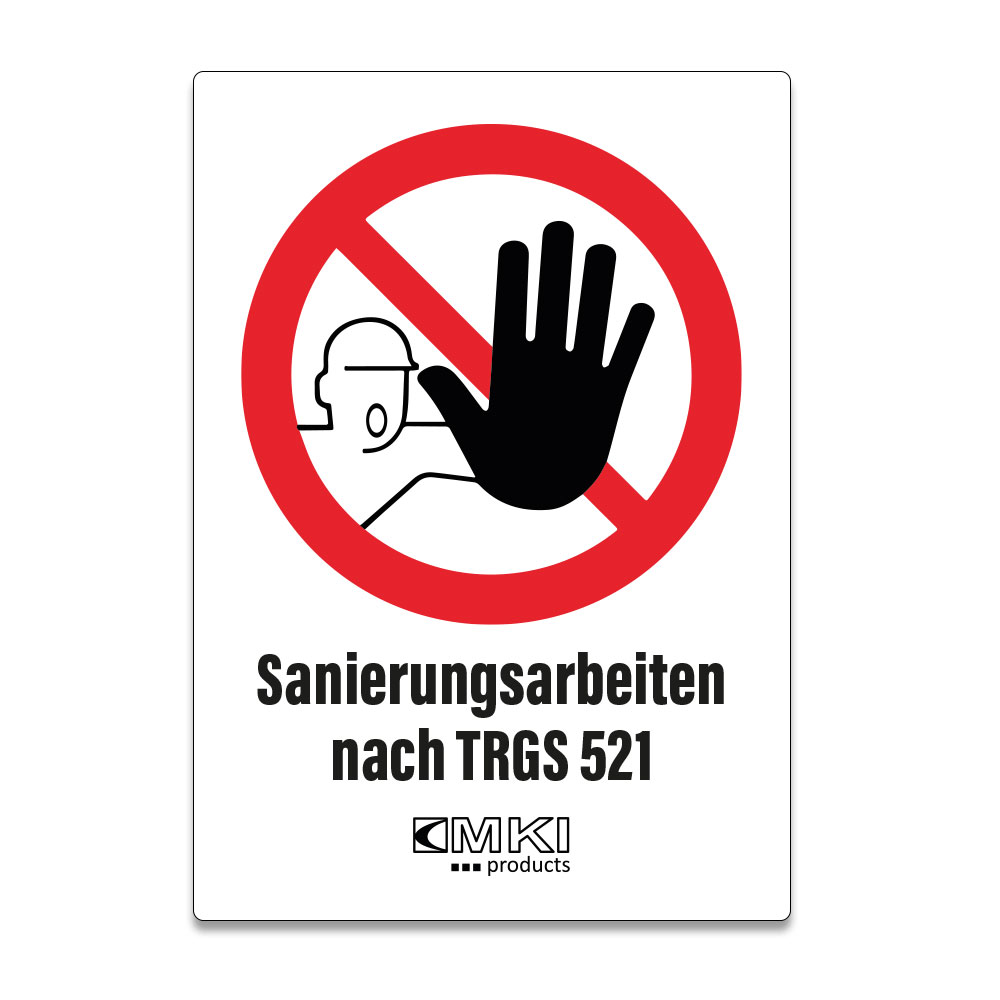 Bild 1 Kunststoff-Schild "Sanierungsarbeiten TRGS 521" 21 x 29,7 cm, Stärke: 0,5 mm